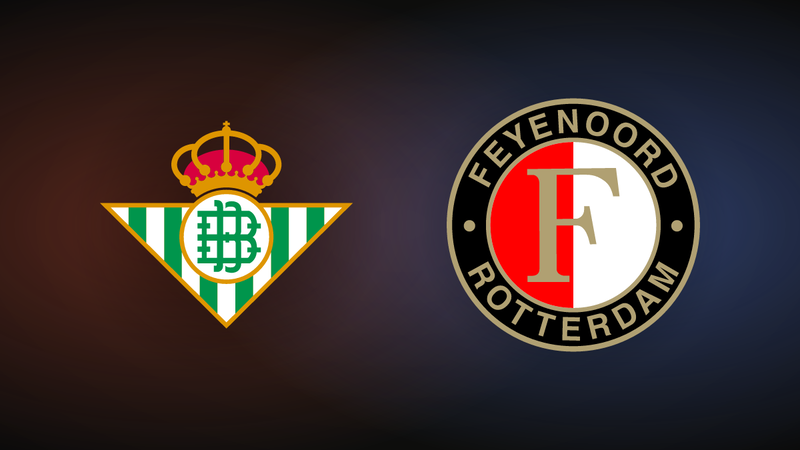 Betis stay perfect against Feyenoord, but the finish was far from comfortable