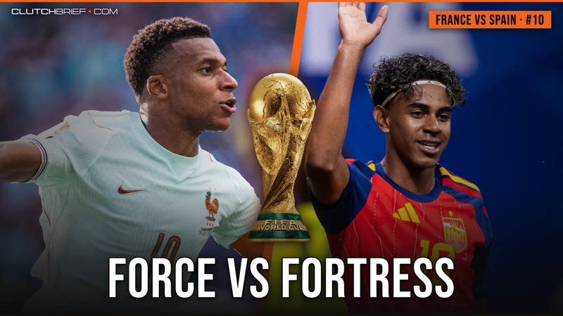 France vs Spain preview: Force vs Fortress | World Cup Brief #10