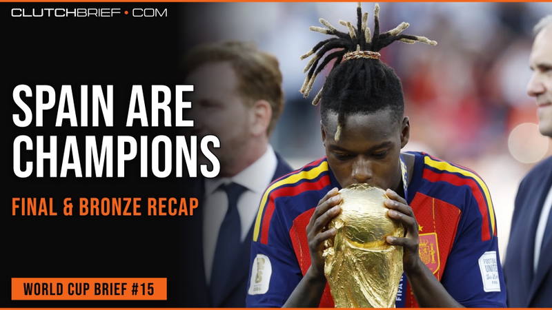 ¡España campeona! La final y un bronce de 10 goles | World Cup Brief #15