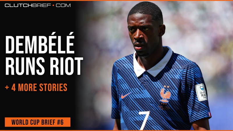 World Cup Brief #6: Dembélé arrasa, nuevo récord de Messi y más